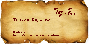 Tyukos Rajmund névjegykártya